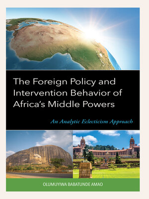 cover image of The Foreign Policy and Intervention Behavior of Africa's Middle Powers